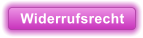 Widerrufsrecht